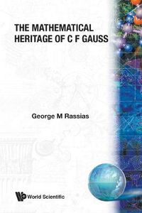 Cover image for Mathematical Heritage Of C F Gauss, The