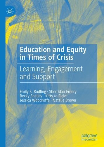 Cover image for Education and Equity in Times of Crisis: Learning, Engagement and Support