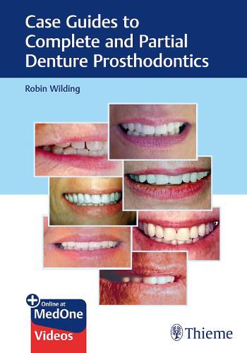 Cover image for Case Guides to Complete and Partial Denture Prosthodontics