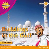 Cover image for My Gulf World and Me Level 4 non-fiction reader: Buildings in the Gulf