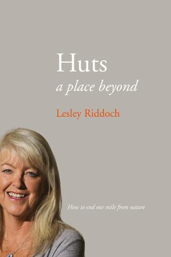 Cover image for Huts: a place beyond  - how to end our exile from nature