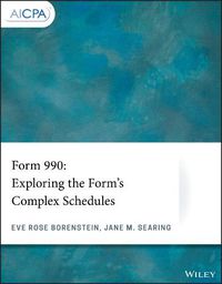 Cover image for Form 990: Exploring the Form's Complex Schedules