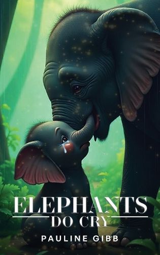 Cover image for Elephants Do Cry
