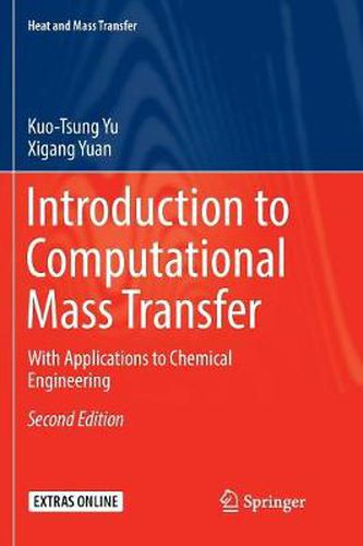 Cover image for Introduction to Computational Mass Transfer: With Applications to Chemical Engineering