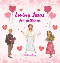 Cover image for Loving Jesus for Children