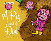 Cover image for A Pig Afraid of Dirt