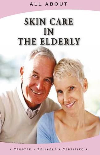 Cover image for All About Skin Care in the Elderly