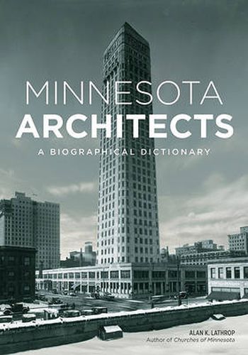 Cover image for Minnesota Architects: A Biographical Dictionary