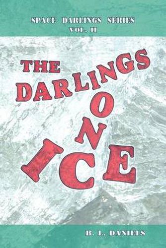 Cover image for THE Darlings on Ice: Space Darlings Series