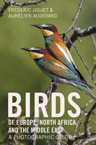 Cover image for Birds of Europe, North Africa, and the Middle East: A Photographic Guide