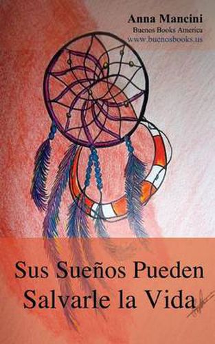 Cover image for Sus Suenos Pueden Salvarle La Vida