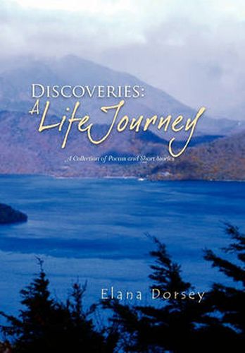 Cover image for Discoveries: A Life Journey: A Collection of Poems and Short Stories