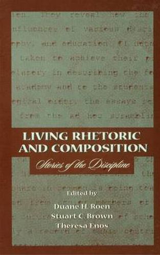 Cover image for Living Rhetoric and Composition: Stories of the Discipline