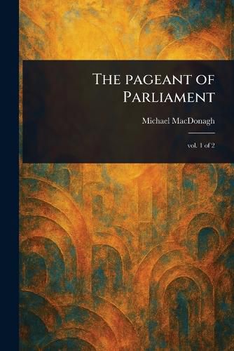 Cover image for The Pageant of Parliament
