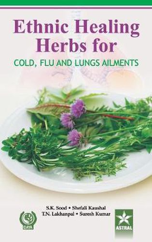 Cover image for Ethnic Healing Herbs for Cold Flu and Lung Ailments