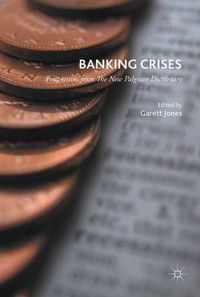 Cover image for Banking Crises: Perspectives from the New Palgrave Dictionary of Economics