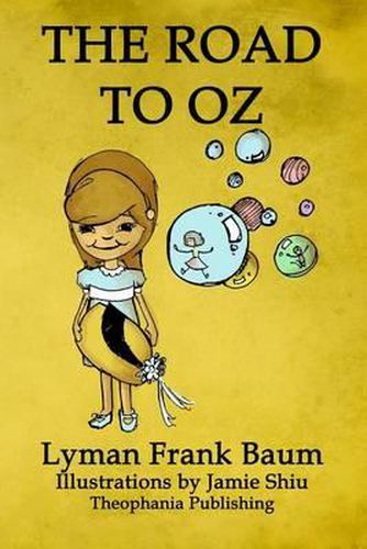 The Road to Oz: Volume 5 of L.F.Baum's Original Oz Series