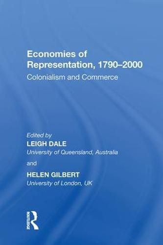 Cover image for Economies of Representation, 1790-2000: Colonialism and Commerce