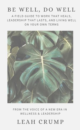 Cover image for Be Well, Do Well