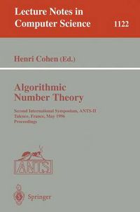 Cover image for Algorithmic Number Theory: Second International Symposium, ANTS-II, Talence, France, May 18 - 23, 1996, Proceedings