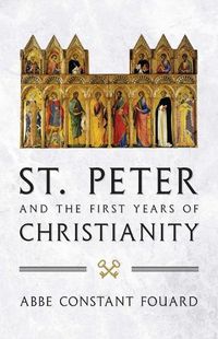 Cover image for St. Peter and the First Years of Christianity