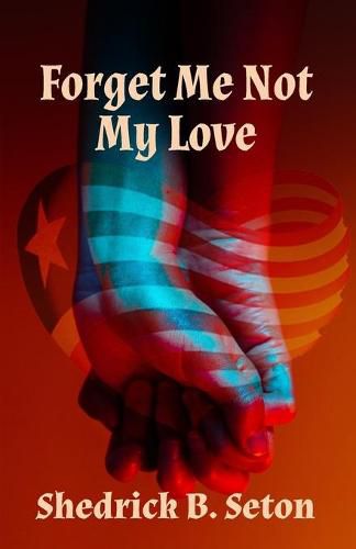 Cover image for Forget Me Not My Love