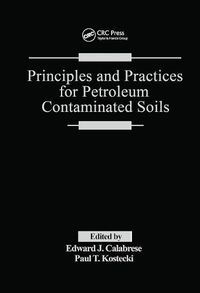 Cover image for Principles and Practices for Petroleum Contaminated Soils