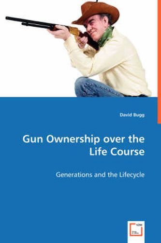 Cover image for Gun Ownership over the Life Course