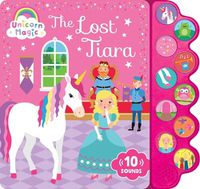 Cover image for Unicorn Magic the Lost Tiara: Sound Book