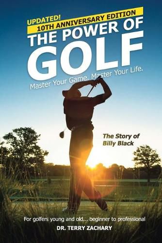 Cover image for The Power Of Golf: Master Your Game. Master Your Life.