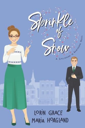 Cover image for Sprinkle of Snow: Small-town Sweet Romance with a Hint of Magic