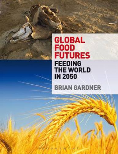 Cover image for Global Food Futures: Feeding the World in 2050