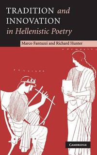 Cover image for Tradition and Innovation in Hellenistic Poetry