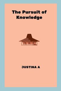 Cover image for The Pursuit of Knowledge