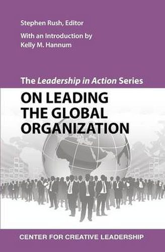 Cover image for The Leadership in Action Series: On Leading the Global Organization