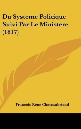 Du Systeme Politique Suivi Par Le Ministere (1817)