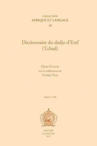 Cover image for Dictionnaire du dadjo d'Eref (Tchad)