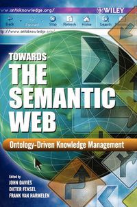 Cover image for Towards the Semantic Web: Ontology-driven Knowledge Management