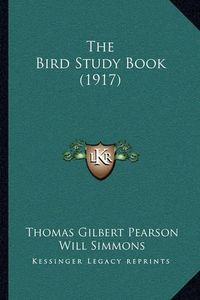 Cover image for The Bird Study Book (1917)