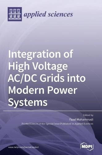 Cover image for Integration of High Voltage AC/DC Grids into Modern Power Systems