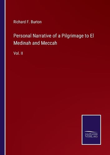 Cover image for Personal Narrative of a Pilgrimage to El Medinah and Meccah