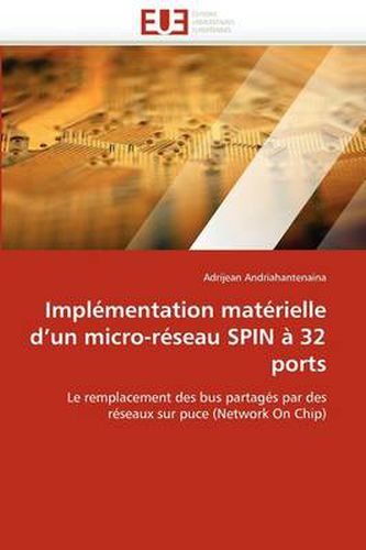 Cover image for Impl Mentation Mat Rielle D'Un Micro-R Seau Spin 32 Ports