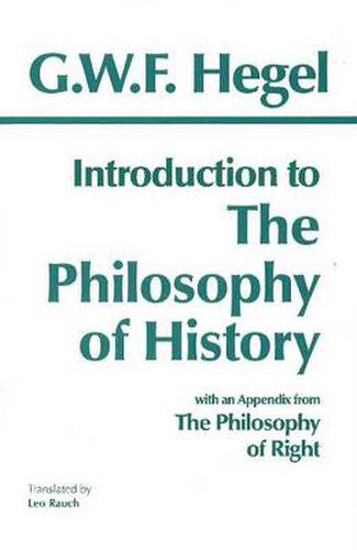 Cover image for Introduction to the Philosophy of History: with selections from The Philosophy of Right