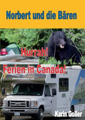 Cover image for Norbert und die Baren: Hurrah! Ferien in Canada