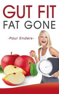 Cover image for Gut fit - fat gone