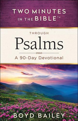 Cover image for Two Minutes in the Bible Through Psalms: A 90-Day Devotional