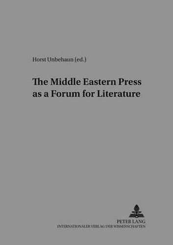 Cover image for The Middle Eastern Press as a Forum for Literature