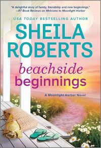 Cover image for Beachside Beginnings: A Moonlight Harbor Novel