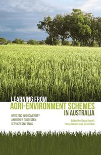 Cover image for Learning from agri-environment schemes in Australia: Investing in biodiversity and other ecosystem services on farms