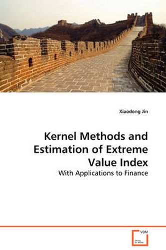 Cover image for Kernel Methods and Estimation of Extreme Value Index